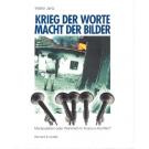 KRIEG DER WORTE MACHT DER BILDER (Buch)